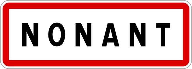 Panneau entrée ville agglomération Nonant / Town entrance sign Nonant