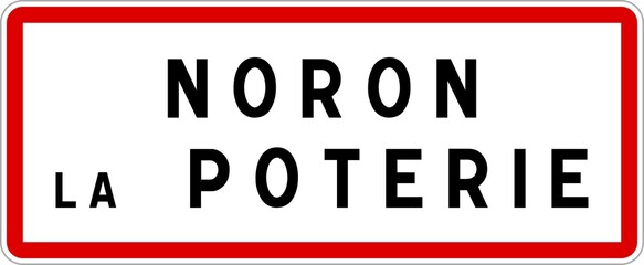 Panneau entrée ville agglomération Noron-la-Poterie / Town entrance sign Noron-la-Poterie