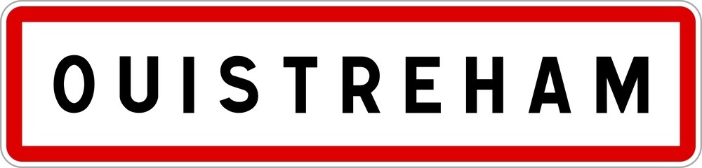 Fototapeta premium Panneau entrée ville agglomération Ouistreham / Town entrance sign Ouistreham