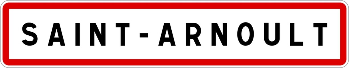 Panneau entrée ville agglomération Saint-Arnoult / Town entrance sign Saint-Arnoult