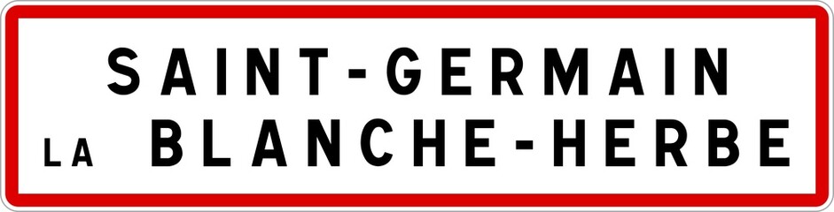 Panneau entrée ville agglomération Saint-Germain-la-Blanche-Herbe / Town entrance sign Saint-Germain-la-Blanche-Herbe