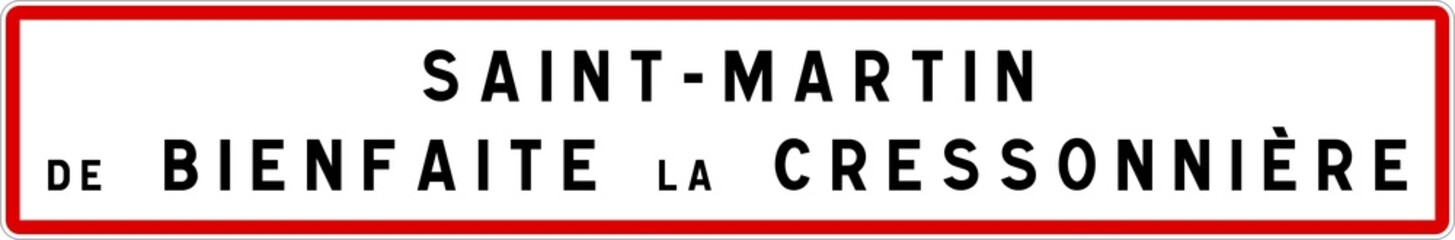 Panneau entrée ville agglomération Saint-Martin-de-Bienfaite-la-Cressonnière / Town entrance sign Saint-Martin-de-Bienfaite-la-Cressonnière