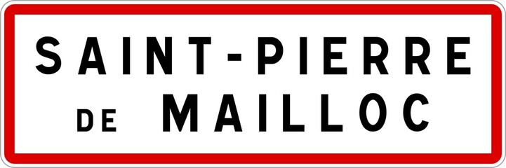 Fototapeta premium Panneau entrée ville agglomération Saint-Pierre-de-Mailloc / Town entrance sign Saint-Pierre-de-Mailloc