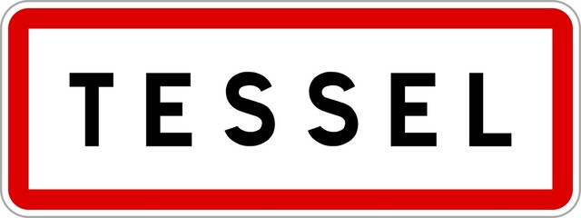 Panneau entrée ville agglomération Tessel / Town entrance sign Tessel