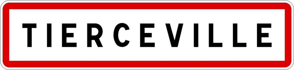 Obraz premium Panneau entrée ville agglomération Tierceville / Town entrance sign Tierceville