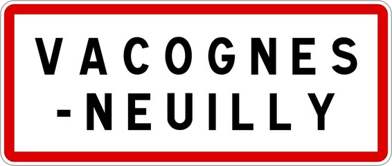 Panneau entrée ville agglomération Vacognes-Neuilly / Town entrance sign Vacognes-Neuilly