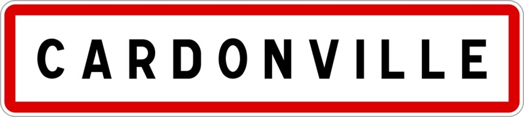 Fototapeta na wymiar Panneau entrée ville agglomération Cardonville / Town entrance sign Cardonville