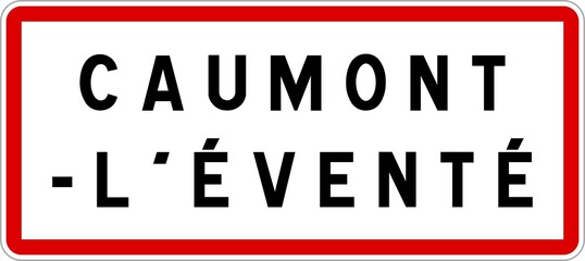 Panneau entrée ville agglomération Caumont-l'Éventé / Town entrance sign Caumont-l'Éventé