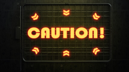 neon sign with message CAUTION on a concrete wall