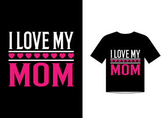 Mothers day love quotes t shirt design template vector for happy mothers day