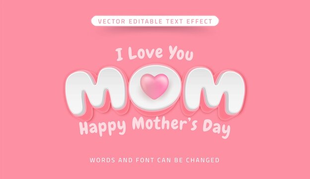 Mom - Mother's day editable text effect