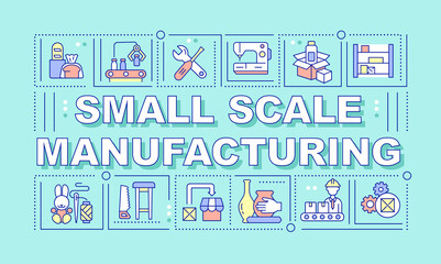 Small scale manufacturing word concepts blue banner. Production process. Infographics with icons on color background. Isolated typography. Vector illustration with text. Arial-Black font used