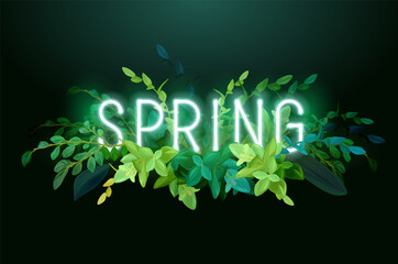 Glowing neon SPRING inscription. Floral advertisement with green leaves and plants. Vector illustration for advertisement, banner. - 494406150