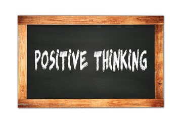 POSITIVE  THINKING text written on wooden frame school blackboard.