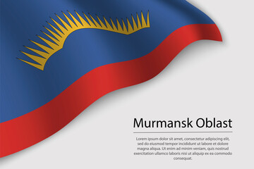 Wave flag of Murmansk Oblast is a region of Russia