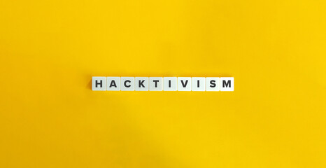 Hacktivism Word and Banner. Letter Tiles on Yellow Background. Minimal Aesthetics.