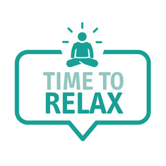 time to relax - lettering phrase vector illustration