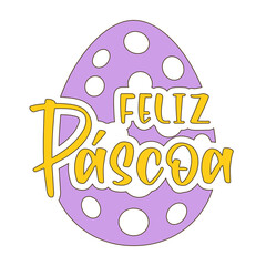 Portuguese text Feliz Páscoa. Happy Easter vector lettering with an egg. Isolated on white background