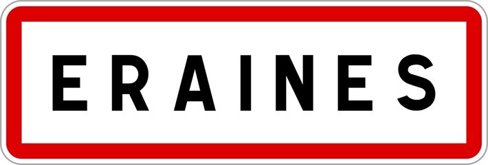 Panneau entrée ville agglomération Eraines / Town entrance sign Eraines