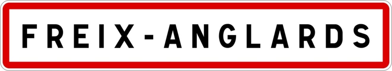 Panneau entrée ville agglomération Freix-Anglards / Town entrance sign Freix-Anglards
