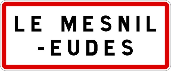 Panneau entrée ville agglomération Le Mesnil-Eudes / Town entrance sign Le Mesnil-Eudes