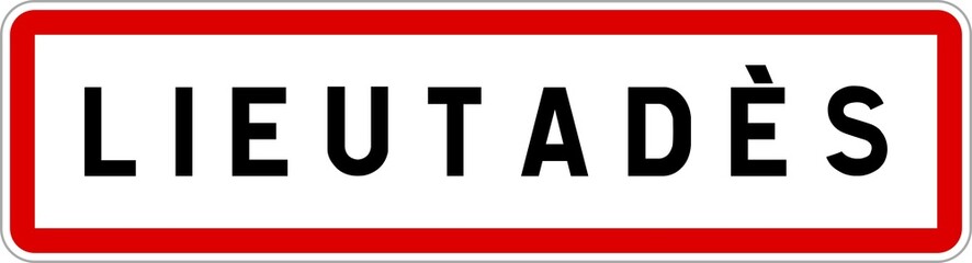 Fototapeta premium Panneau entrée ville agglomération Lieutadès / Town entrance sign Lieutadès