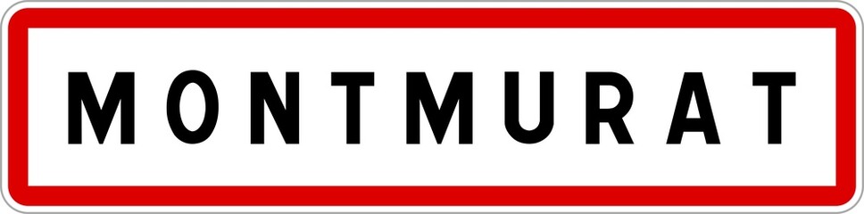 Fototapeta premium Panneau entrée ville agglomération Montmurat / Town entrance sign Montmurat