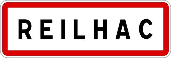 Panneau entrée ville agglomération Reilhac / Town entrance sign Reilhac