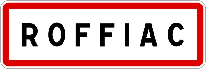Panneau entrée ville agglomération Roffiac / Town entrance sign Roffiac