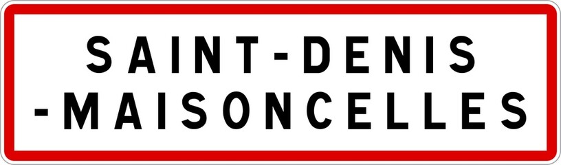 Panneau entrée ville agglomération Saint-Denis-Maisoncelles / Town entrance sign Saint-Denis-Maisoncelles