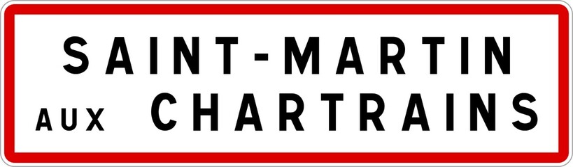 Panneau entrée ville agglomération Saint-Martin-aux-Chartrains / Town entrance sign Saint-Martin-aux-Chartrains