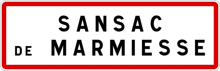 Panneau entrée ville agglomération Sansac-de-Marmiesse / Town entrance sign Sansac-de-Marmiesse