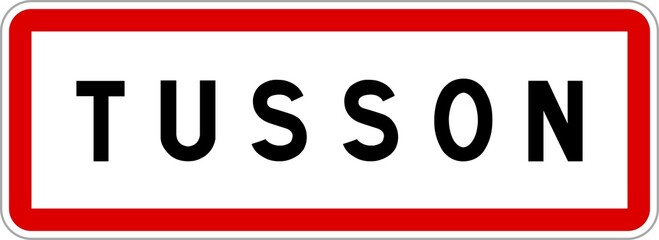Panneau entrée ville agglomération Tusson / Town entrance sign Tusson