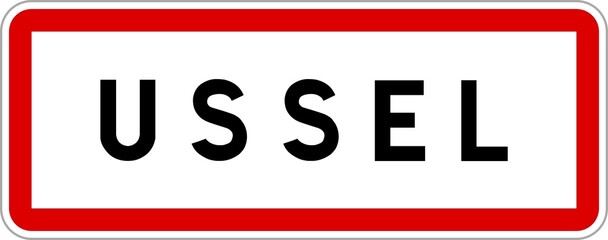 Panneau entrée ville agglomération Ussel / Town entrance sign Ussel