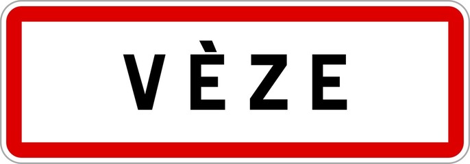 Panneau entrée ville agglomération Vèze / Town entrance sign Vèze