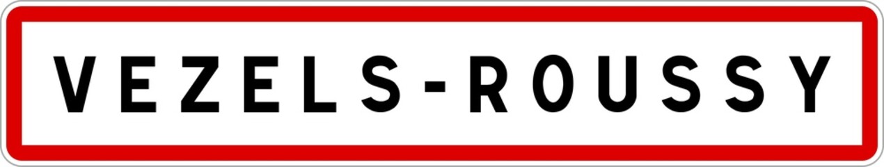 Panneau entrée ville agglomération Vezels-Roussy / Town entrance sign Vezels-Roussy