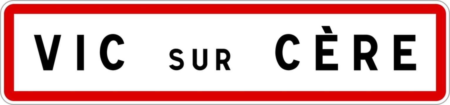 Panneau entrée ville agglomération Vic-sur-Cère / Town entrance sign Vic-sur-Cère