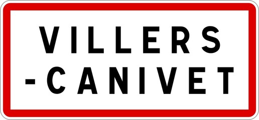 Panneau entrée ville agglomération Villers-Canivet / Town entrance sign Villers-Canivet