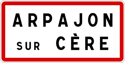 Panneau entrée ville agglomération Arpajon-sur-Cère / Town entrance sign Arpajon-sur-Cère