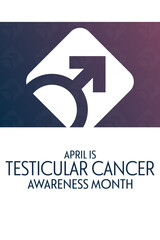 April is Testicular Cancer Awareness Month. Vector illustration. Holiday poster.