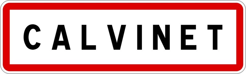 Panneau entrée ville agglomération Calvinet / Town entrance sign Calvinet