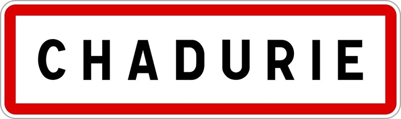 Panneau entrée ville agglomération Chadurie / Town entrance sign Chadurie