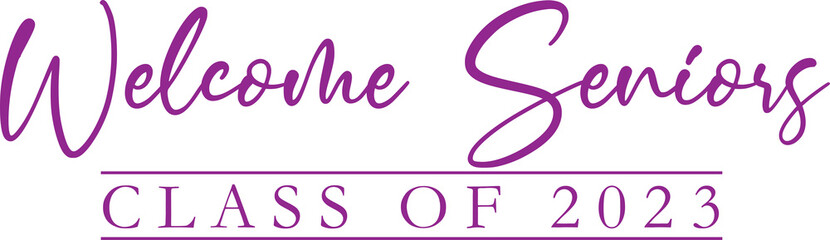 Welcome Seniors Class of 2023 Black and White Banner