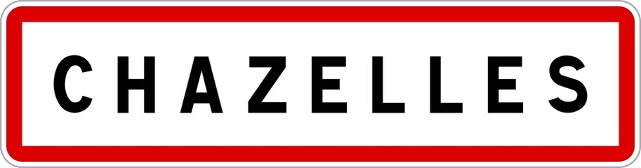 Panneau entrée ville agglomération Chazelles / Town entrance sign Chazelles