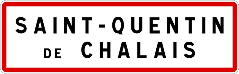 Panneau entrée ville agglomération Saint-Quentin-de-Chalais / Town entrance sign Saint-Quentin-de-Chalais