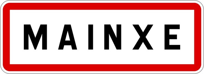 Panneau entrée ville agglomération Mainxe / Town entrance sign Mainxe