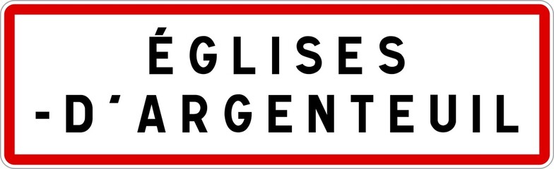 Panneau entrée ville agglomération Églises-d'Argenteuil / Town entrance sign Églises-d'Argenteuil