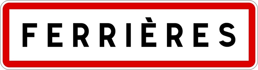 Panneau entrée ville agglomération Ferrières / Town entrance sign Ferrières
