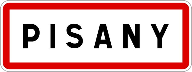 Panneau entrée ville agglomération Pisany / Town entrance sign Pisany