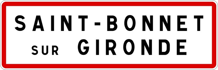 Panneau entrée ville agglomération Saint-Bonnet-sur-Gironde / Town entrance sign Saint-Bonnet-sur-Gironde